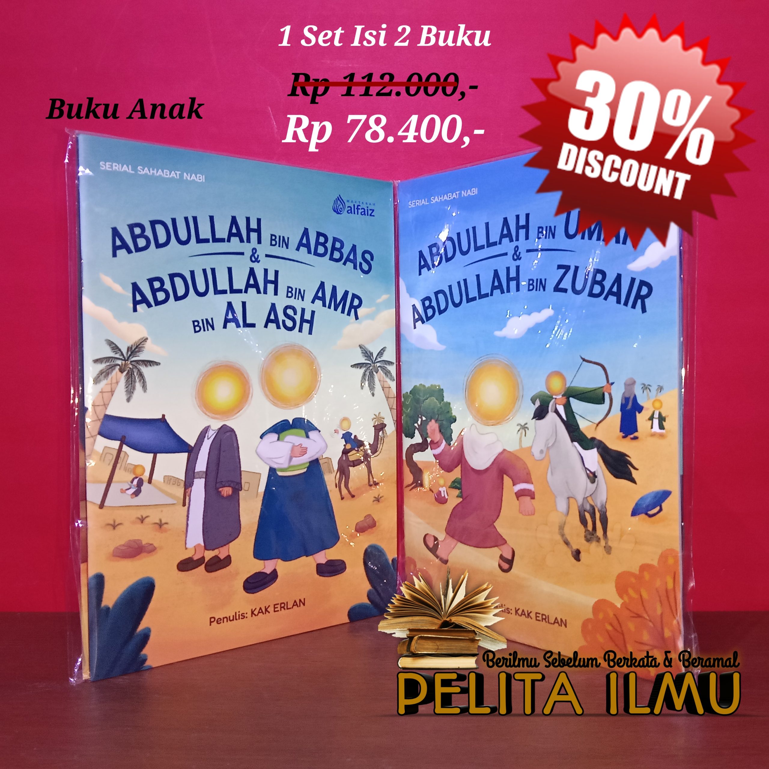 Serial Buku Anak Al-Abadillah Al-Arba’ah – Empat Sahabat Cilik Rasulullah Bernama Abdullah Yang Hebat Dan Cerdas