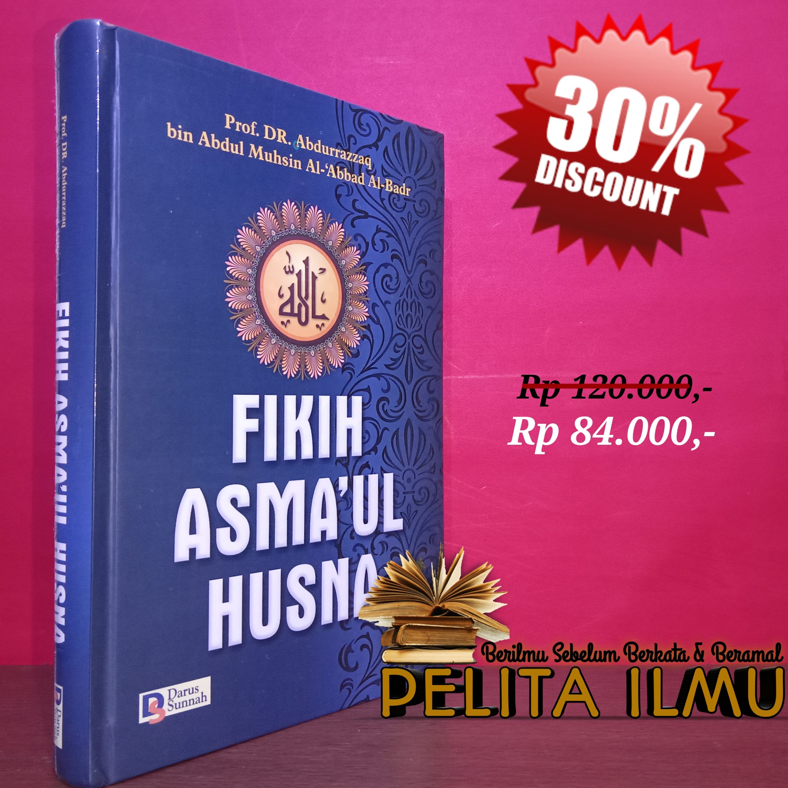 Buku Fikih Asma’ul Husna – Terjemah Kitab Fiqih Al-Asma’ Al-Husna